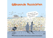 Karikatur aus der Ausstellung: Zwei Menschen stehen an der Rehling eines Schiffs und schauen auf ein bunt getupftes Meer. Eine Person sagt: "Ich würde nur blaue Plastiktüten zulassen". Am oberen Rand des Bildes steht in rot: Glänzende Aussichten